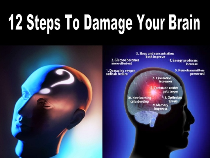 steps-to-damage-your-brain